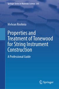 Produktbild: Properties and Treatment of Tonewood for String Instrument Construction