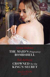 Produktbild: The Maid's Pregnancy Bombshell / Crowned For The King's Secret