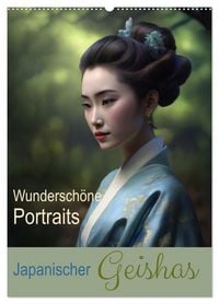 Produktbild: Wundersch&ouml;ne Portraits Japanischer Geishas (Wandkalender 2027 DIN A2 hoch), CALVENDO Monatskalender