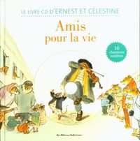 Produktbild: Ernest et C&eacute;lestine. Amis pour la vie : le livre CD