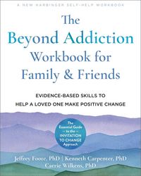 Produktbild: The Beyond Addiction Workbook for Family and Friends