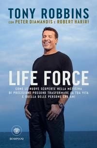 Produktbild: Life force. Come le nuove scoperte nella medicina di precisione possono trasformare la tua vita e quella delle persone che ami