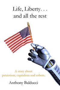 Produktbild: Life, Liberty. . . and all the rest