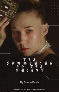 Produktbild: The Summoning of the Knight (The Royal Call, #1)