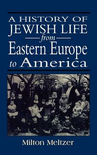 Produktbild: History of Jewish Life from Eastern Europe to America