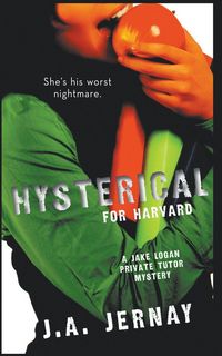 Produktbild: Hysterical For Harvard (A Jake Logan Private Tutor Mystery)