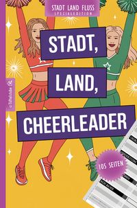 Produktbild: Stadt, Land, Cheerleader - 105 Seiten - Stadt-Land-Fluss-Spezialedition &uuml;ber Cheerleading