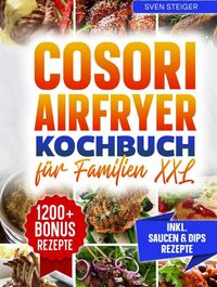 Produktbild: Die Familienk&uuml;che aus dem Air fryer
