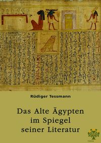 Produktbild: Das Alte &Auml;gypten im Spiegel seiner Literatur