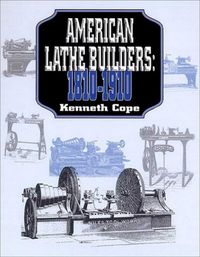 Produktbild: American Lathe Builders, 1810-1910