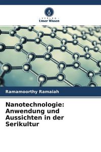 Produktbild: Nanotechnologie: Anwendung und Aussichten in der Serikultur