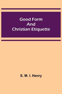 Produktbild: Good Form and Christian Etiquette