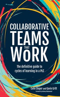 Produktbild: Collaborative Teams That Work: The definitive guide to cycles of learning in a PLC
