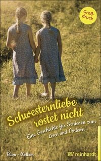 Produktbild: Schwesternliebe rostet nicht