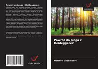 Produktbild: Powr&oacute;t do Junga z Heideggerem