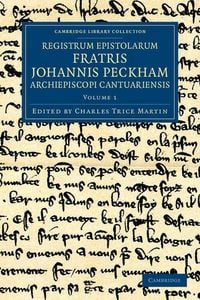 Produktbild: Registrum Epistolarum Fratris Johannis Peckham, Archiepiscopi Cantuariensis - Volume 1