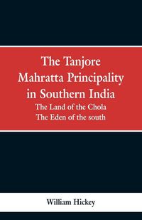 Produktbild: The Tanjore Mahratta Principality in southern India