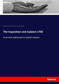 Produktbild: The Inquisition and Judaism 1705