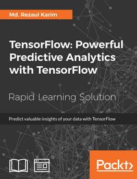 Produktbild: TensorFlow: Powerful Predictive Analytics with TensorFlow