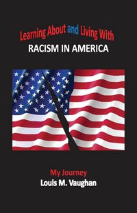 Produktbild: Learning About and Living With Racism In America