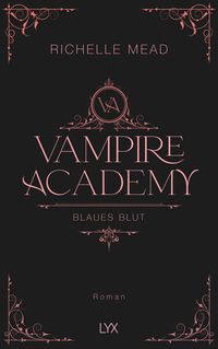 Bild vom Artikel Vampire Academy - Blaues Blut vom Autor Richelle Mead