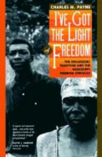 Produktbild: I've Got the Light of Freedom: Organizing Tradition & Miss