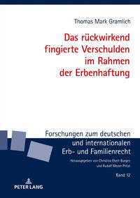 Produktbild: Das r&uuml;ckwirkend fingierte Verschulden im Rahmen der Erbenhaftung