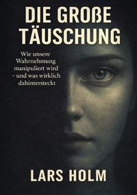 Produktbild: Die gro&szlig;e T&auml;uschung