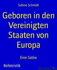 Produktbild: Geboren in den Vereinigten Staaten von Europa
