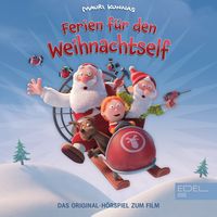 Produktbild: Ferien f&uuml;r den Weihnachtself (Das Original-H&ouml;rspiel zum Film)