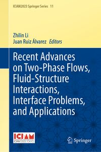 Produktbild: Recent Advances on Two-Phase Flows, Fluid-Structure Interactions, Interface Problems, and Applications