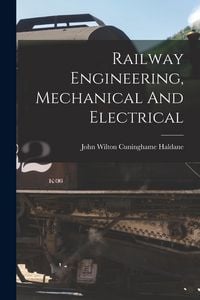 Produktbild: Railway Engineering, Mechanical And Electrical