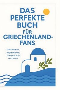 Produktbild: Das perfekte Buch f&uuml;r Griechenland-Fans