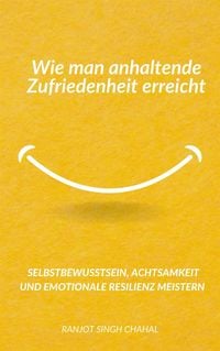 Produktbild: Wie man anhaltende Zufriedenheit erreicht