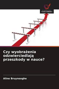 Produktbild: Czy wyobra&iquest;enia odzwierciedlaj&iquest; przeszkody w nauce?
