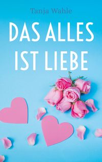Produktbild: Das Alles ist Liebe