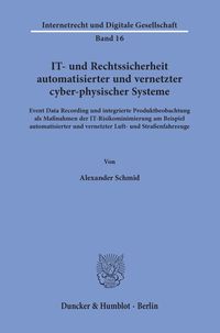 Produktbild: IT- und Rechtssicherheit automatisierter und vernetzter cyber-physischer Systeme.