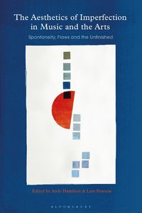 Produktbild: The Aesthetics of Imperfection in Music and the Arts