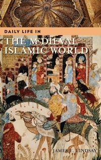 Produktbild: Daily Life in the Medieval Islamic World