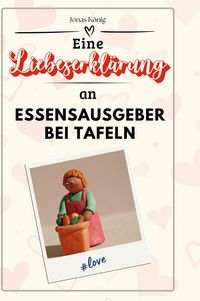 Produktbild: Eine Liebeserkl&auml;rung an Essensausgeber bei Tafeln