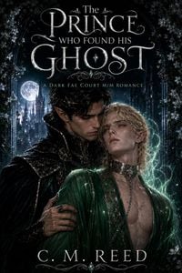 Produktbild: The Prince Who Found His Ghost : A Dark Fae Court M/M Romance