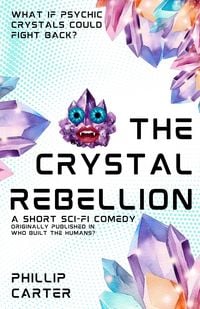 Produktbild: The Crystal Rebellion (Short Stories)