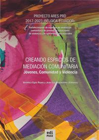 Produktbild: Creando espacios de mediaci&oacute;n comunitaria. J&oacute;venes, Comunidad y Violencia.