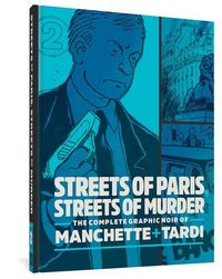 Produktbild: Tardi, J: Streets Of Paris, Streets Of Murder (vol. 2)