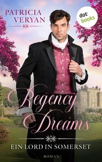 Produktbild: Regency Dreams - Ein Lord in Somerset