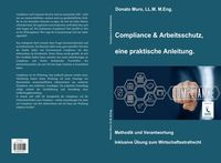 Produktbild: Compliance & Arbeitsschutz, eine praktische Anleitung