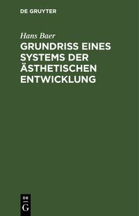 Produktbild: Grundri&szlig; eines Systems der &auml;sthetischen Entwicklung