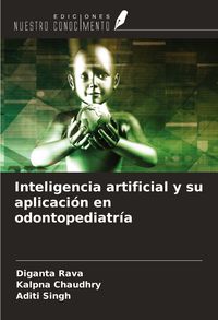 Produktbild: Inteligencia artificial y su aplicaci&oacute;n en odontopediatr&iacute;a