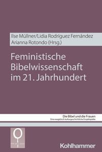 Produktbild: Feministische Bibelwissenschaft im 21. Jahrhundert