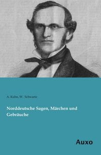 Produktbild: Norddeutsche Sagen, M&auml;rchen und Gebr&auml;uche
